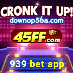 939 bet app